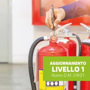 Corso aziendale di aggiornamento per antincendio - ATTIVITÀ LIVELLO 1 – TIPO 1 AGG